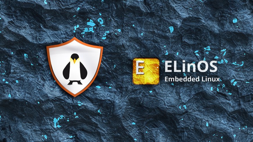 SYSGOs neue Embedded Linux Distribution ELinOS in Version 7.1.2 als Immutable OS